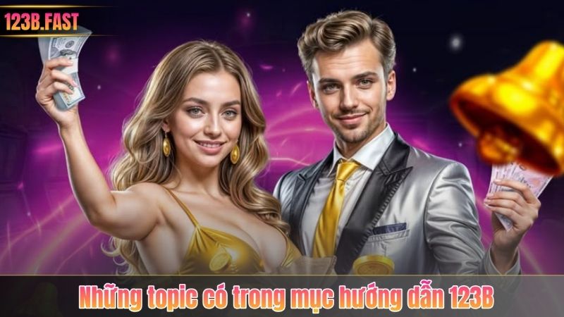 Những topic có trong mục hướng dẫn 123B