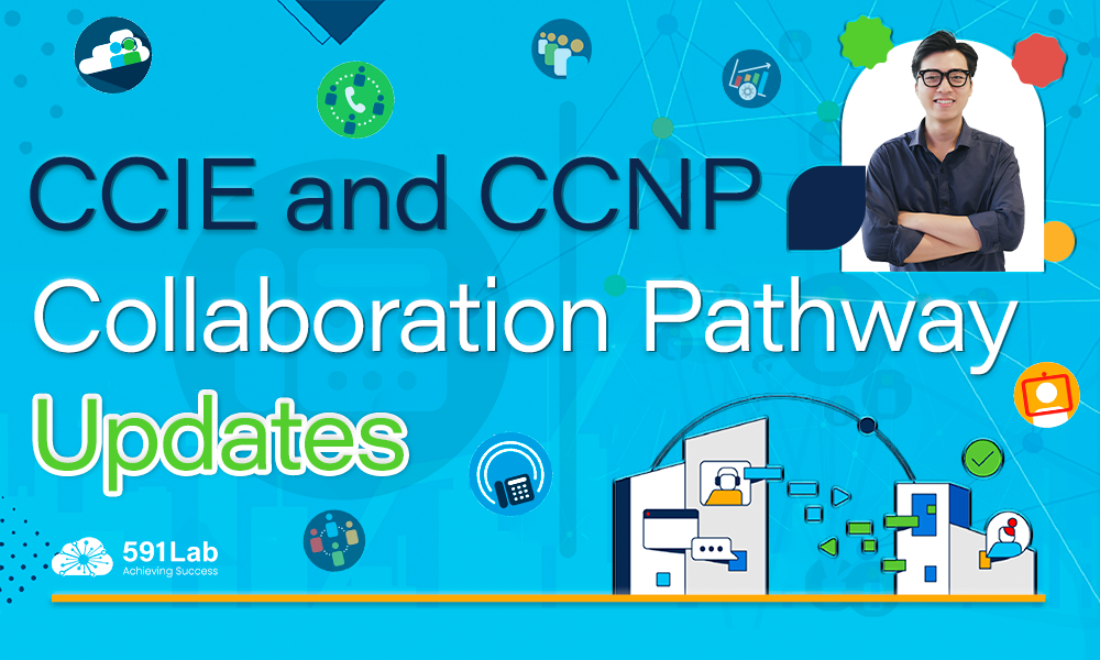 CCIE and CCNP Collaboration Pathway Updates