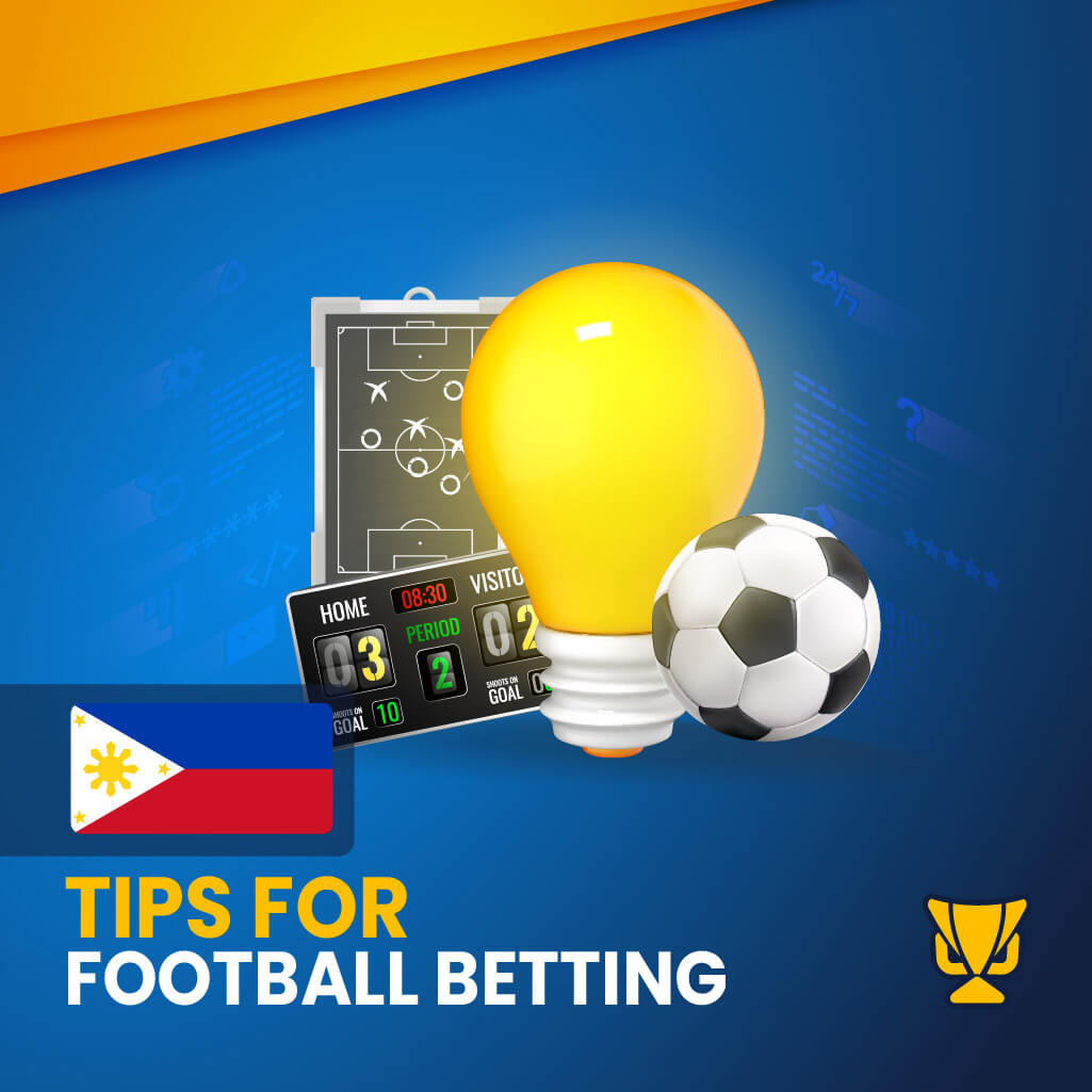Tips For Football Betting in the Philippines