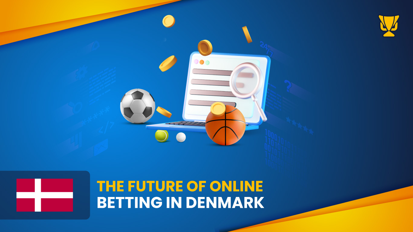 The Future of Online Betting in Denmark