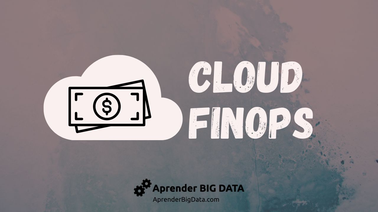 Lee más sobre el artículo ¿Qué es FinOps?