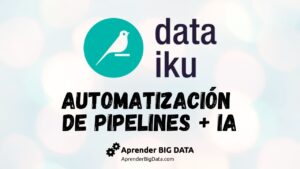 Lee más sobre el artículo Dataiku: Preparación y Análisis de Datos con IA