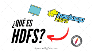 Lee más sobre el artículo ¿Qué es HDFS? Introducción