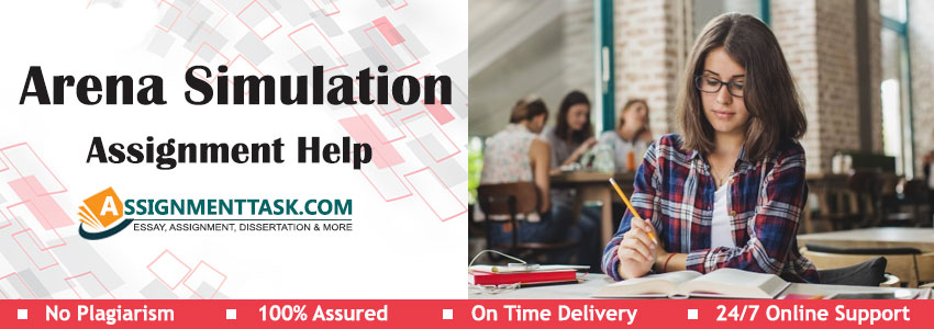 Arena Simulation Assignment Help