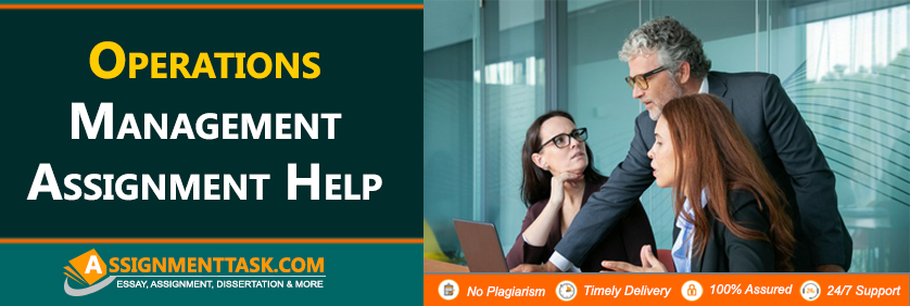 Operations Management Assignment Help
