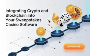 Integrating Crypto and Blockchain into Your Sweepstakes Casino Software