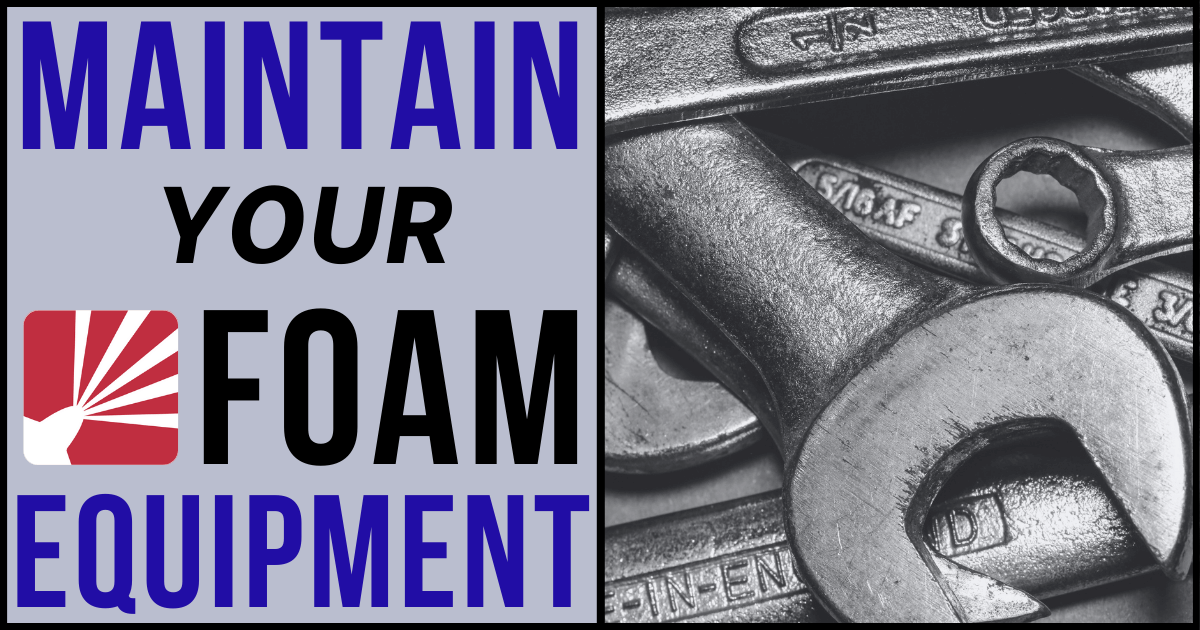 Foaming Best Practices & Equipment Maintenance, Part 3 – Get the Most Out of Your Spray Foam Equipment