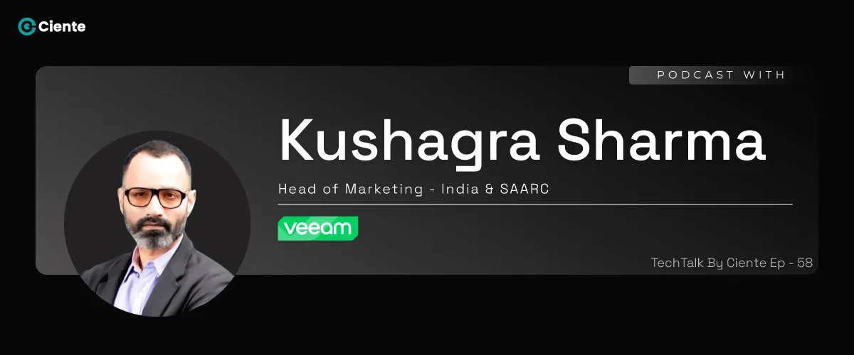 Kushagra Sharma Veeam Main Website banner 1200x500 1 TechTalk - Tech Podcasts with B2B Tech Experts Kushagra-Sharma-(Veeam)_Main-Website-banner-(1200x500)