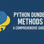 Python Dunder Methods