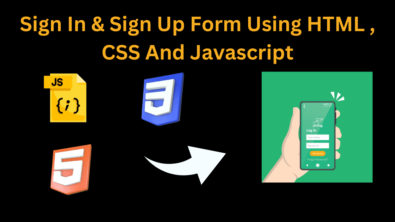 Responsive Sign In & Sign Up Form Using HTML , CSS And JS