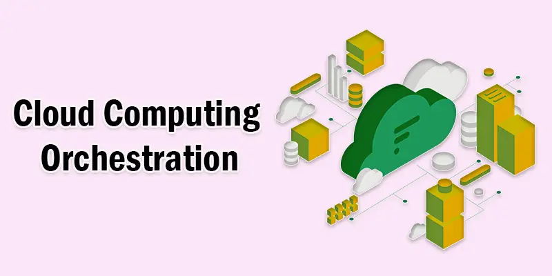 cloud computing orchestration