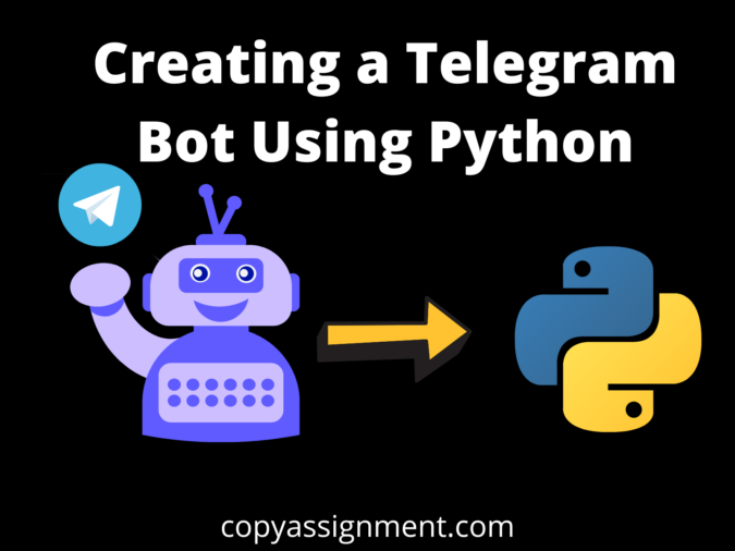 Creating a Telegram Bot Using Python