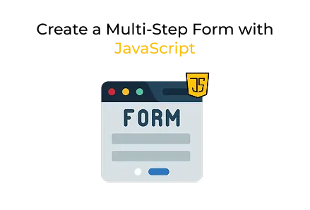 Create a Multi-Step Form with JavaScript script preview image