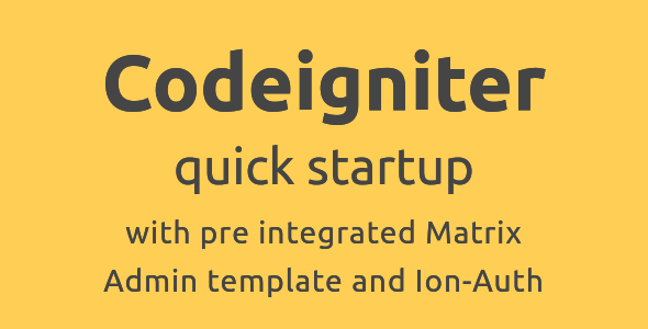 Codeigniter Quick Startup with Admin Matrix