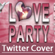 Love Party Twitter Cover