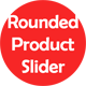 Rounded Product Slider