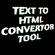 Convert Text to HTML in Seconds with Our  Tool
