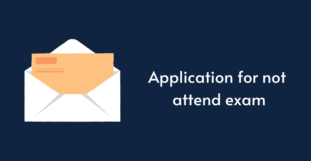 application for not attend exam