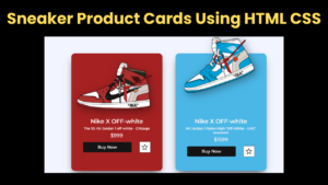 Sneaker Product Cards Using HTML CSS