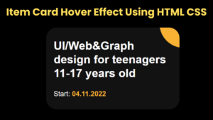 Item Card Hover Effect Using HTML CSS