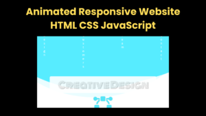 Animated Responsive Website Using HTML CSS JavaScript