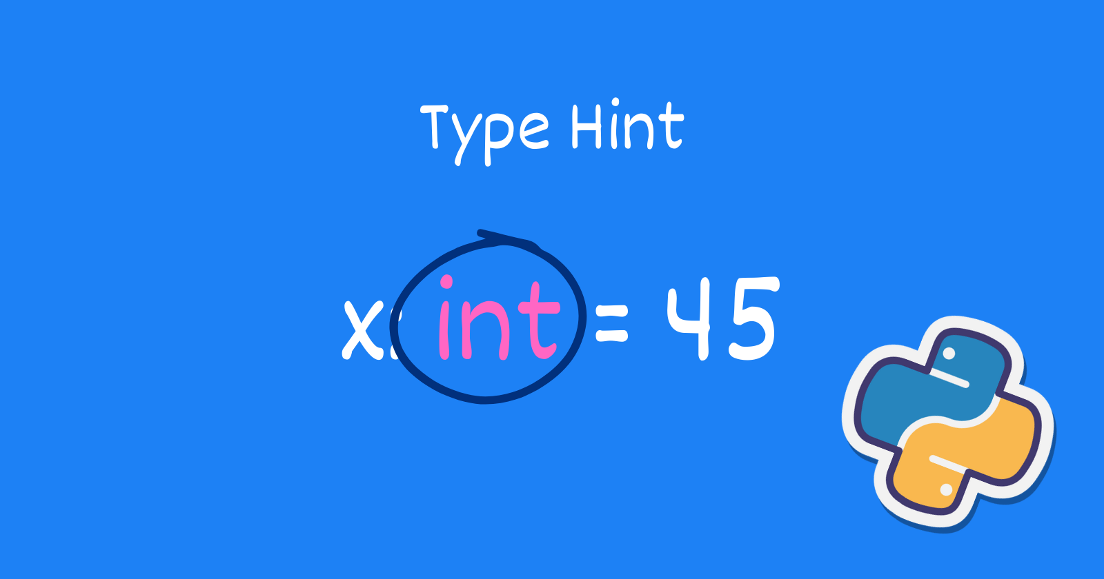You are currently viewing Python Type Hints: Functions, Return Values, Variable