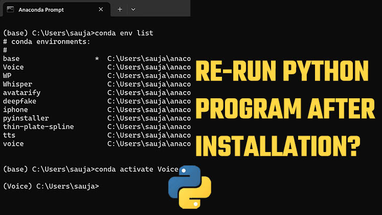 How do you re-run a Python program after installation?