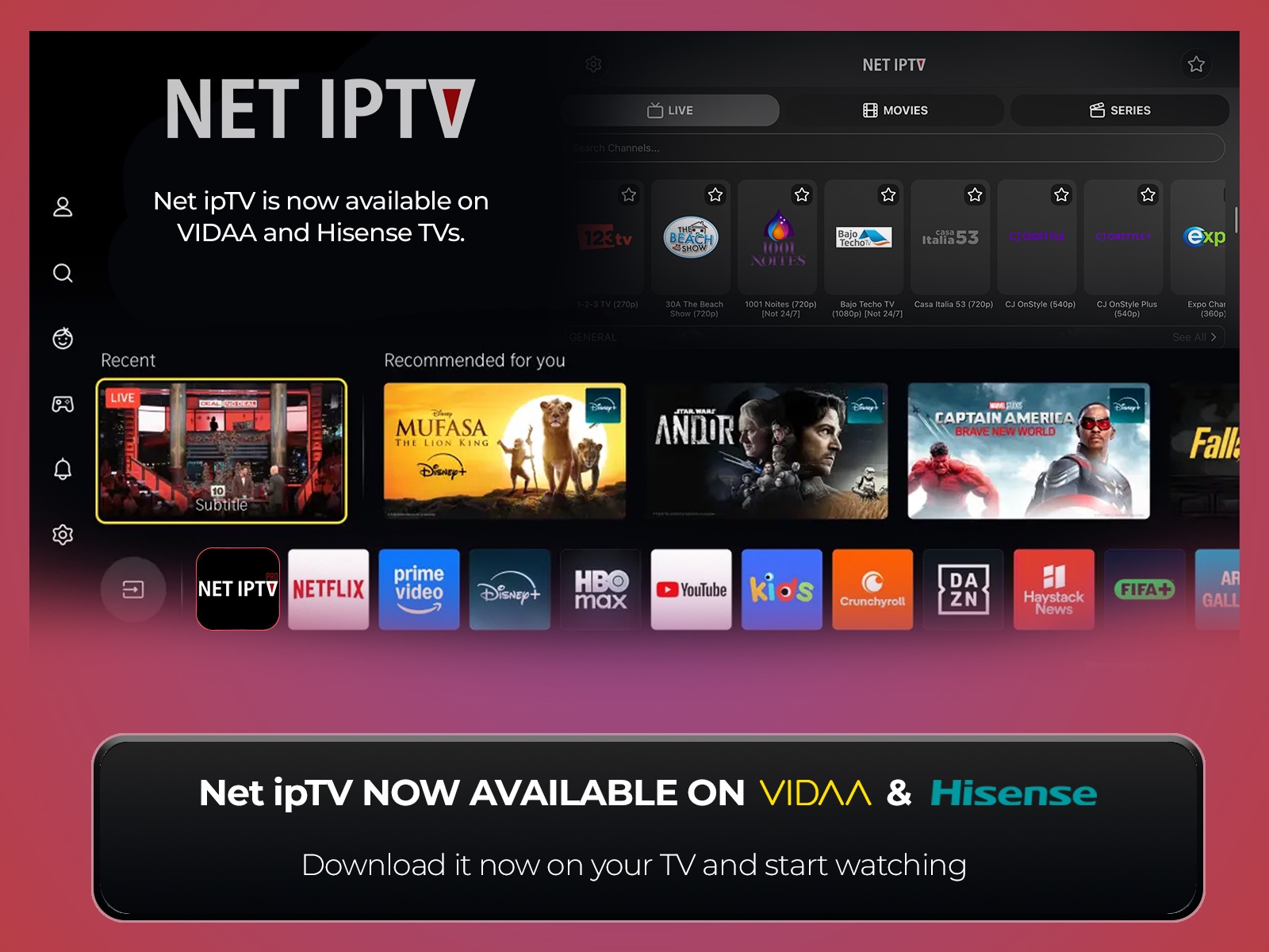 NOW AVAILABLE ON VIDAA & Hisense