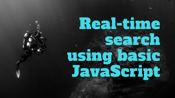 real-time search using basic javascript