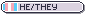 He/They