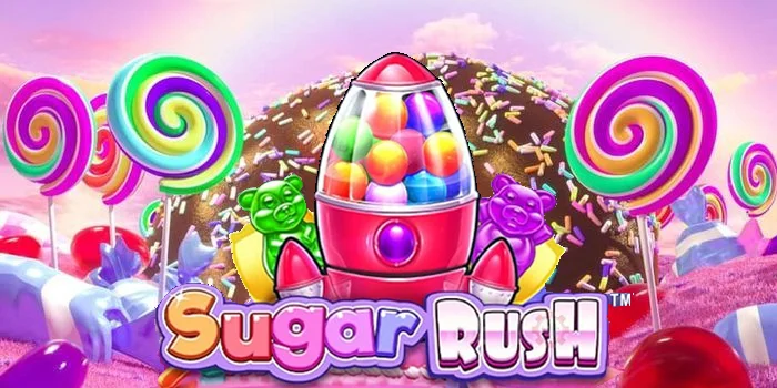 Cara Maksimalkan Fitur Bonus dan Free Spins di Sugar Rush