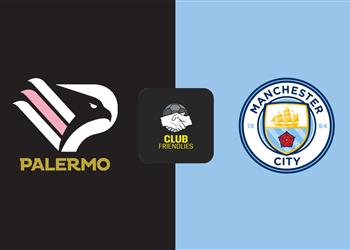 موعد والقناة الناقلة لمباراة مانشستر سيتي وباليرمو الودية اليوم