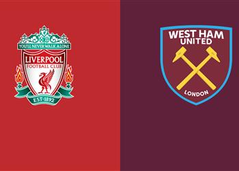 موعد والقناة الناقلة لمباراة ليفربول ووست هام اليوم في الدوري الإنجليزي والمعلق