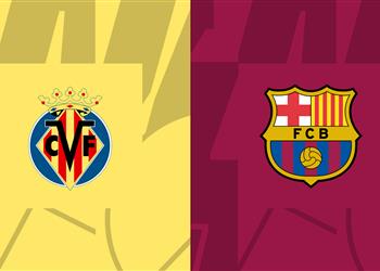 موعد والقناة الناقلة لمباراة برشلونة وفياريال اليوم في الدوري الإسباني والمعلق