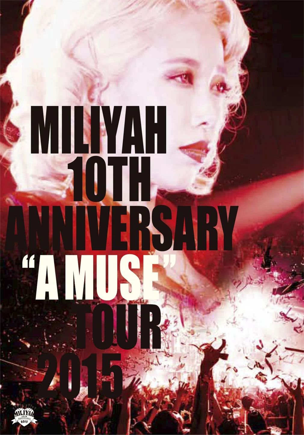 加藤米莉亚 10th Anniversary “A MUSE” Tour 2015 WOWOW直播版 [HDTV TS 27.87GB]-蓝光演唱会资源网