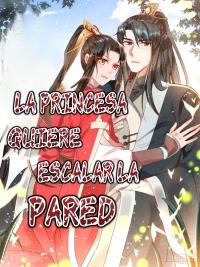 La Princesa Quiere Escalar El Muro