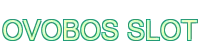 ovobos slot - OVOBOS suster123