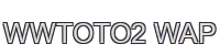 wwtoto2 wap