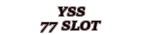 yss 77 slot