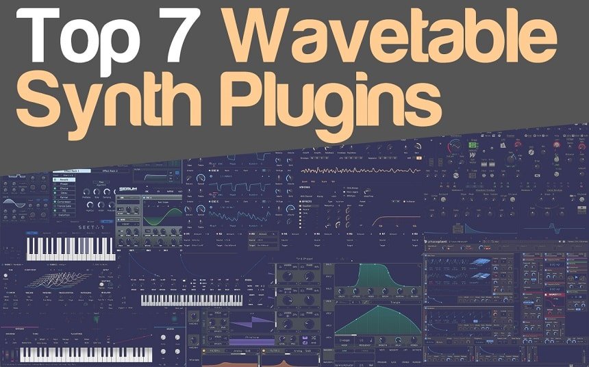 Top 7 Wavetable Synth Plugins | Integraudio.com