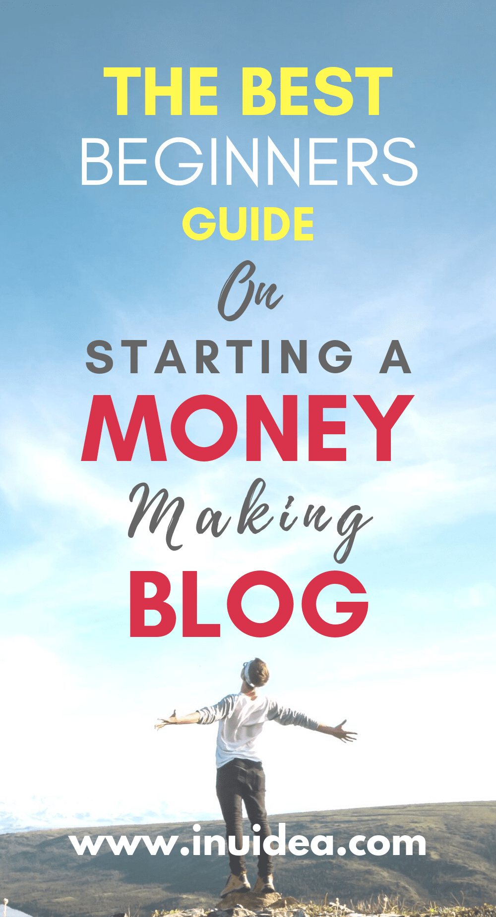 The Ultimate Guide on How to Start a Money Making Blog in 2020