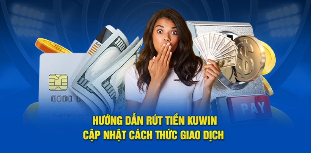 Rút tiền Kuwin về tài khoản có mất phí không?