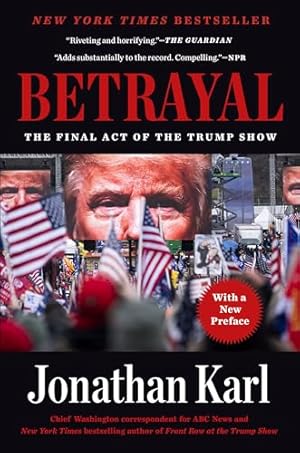 Book cover Betrayal: The Final Act of the Trump Show