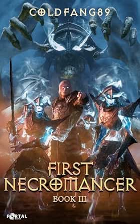 First Necromancer Book Three: A System Descent LitRPG Adventure (English Edition)