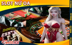 Slot Nữ Oa