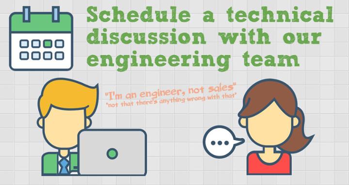 Schedule a technical discussion with our engineers