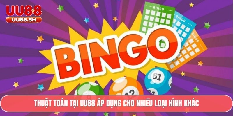 Thuật toán tại UU88 áp dụng cho nhiều loại hình khác