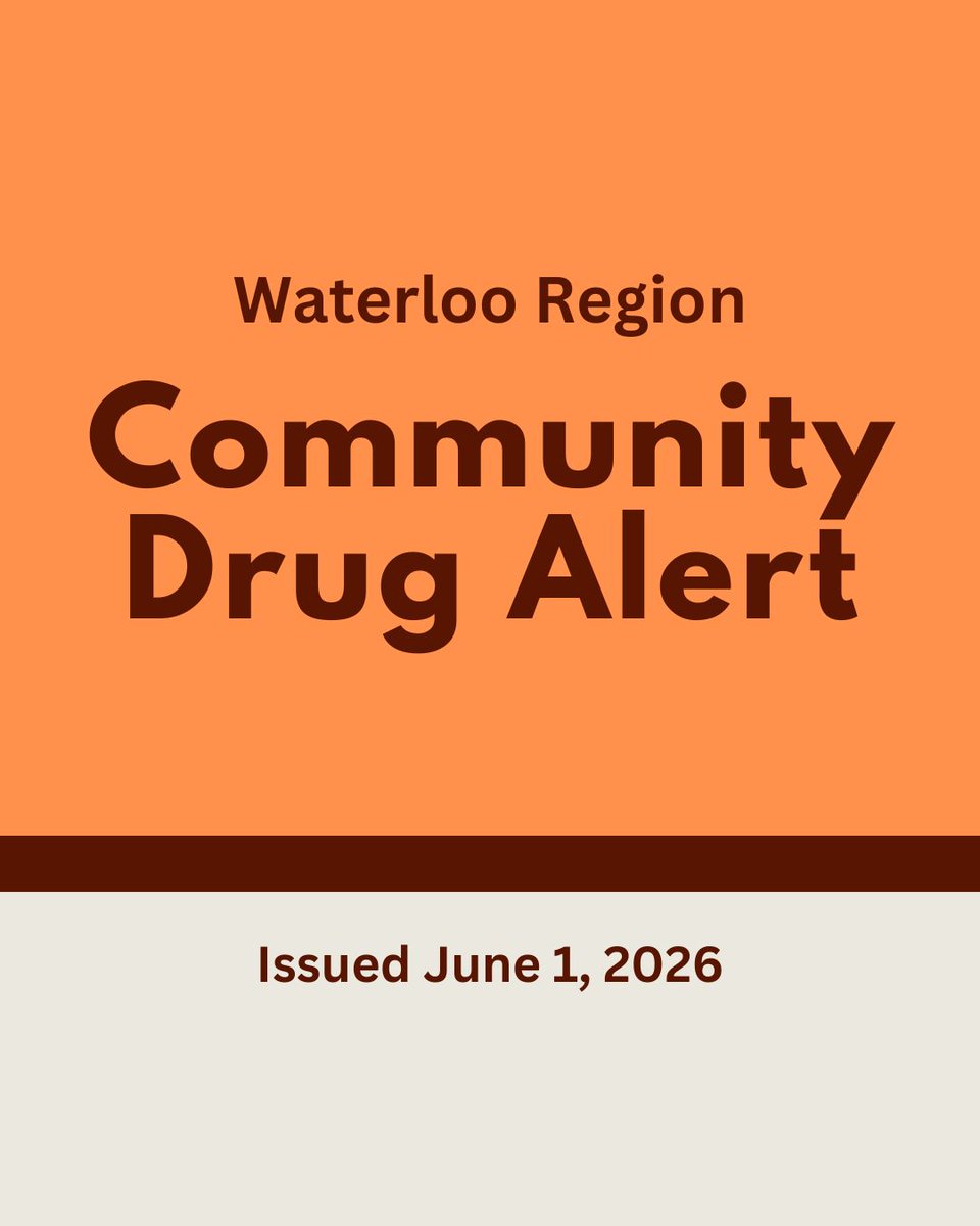 Waterloo Region Community Drug Alert. Issued June 1, 2026.