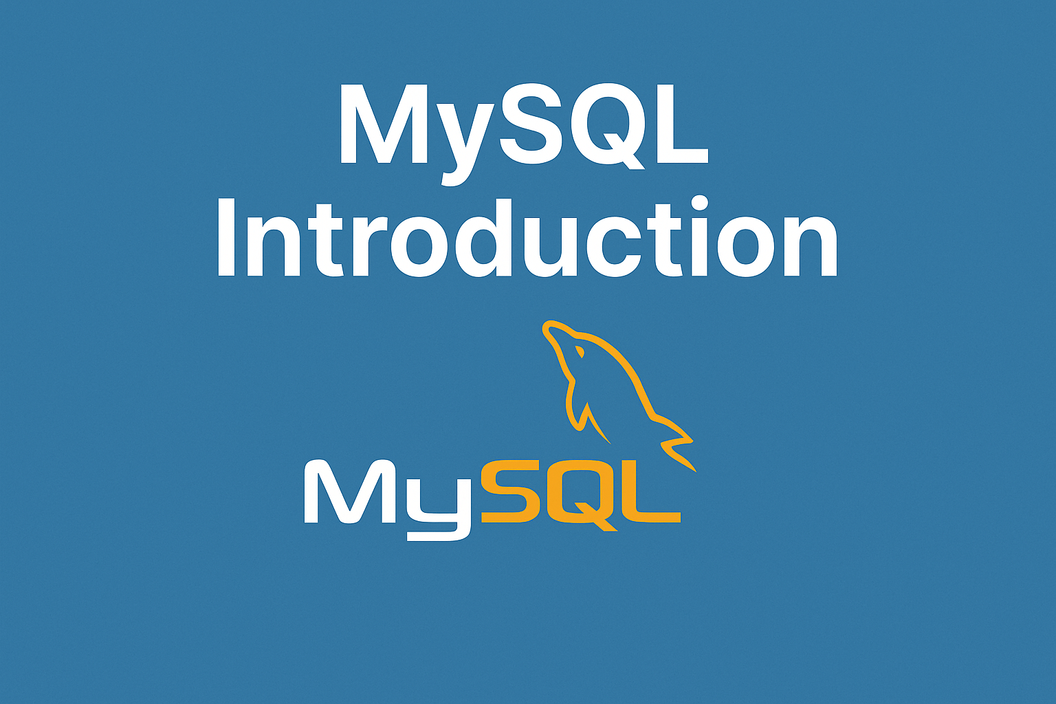 MySQL Introduction
