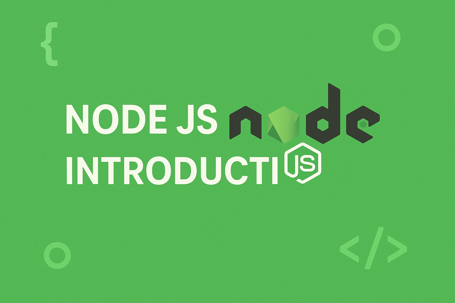 Node JS : Your Friendly Guide to Powerful Server-Side JavaScript